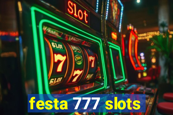 festa 777 slots